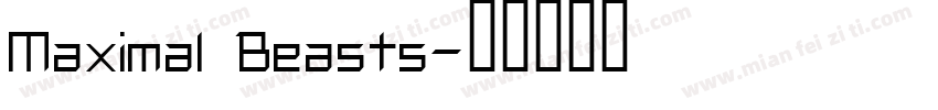 Maximal Beasts字体转换
